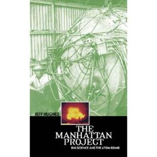 The Manhattan Project: Big Science and the Atom Bomb Hardcover, Columbia University Press