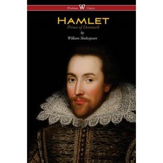 Hamlet - Prince of Denmark (Wisehouse Classics Edition) Paperback, Wisehouse Classics