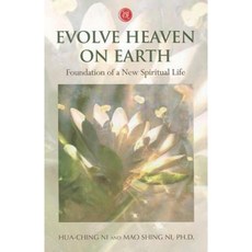Evolve Heaven on Earth: Foundation of a New Spiritual Life Paperback, Seven Star Communications