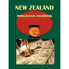 New Zealand Immigration Handbook Volume 1 Strategic Information and Basic Regulations Paperback, International Business Publications, USA