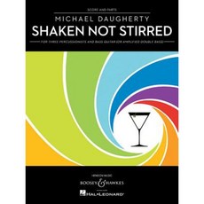 Shaken Not Stirred: 3 Percussionists and Bass Guitar (or Amplified Double Bass) Paperback, Boosey & Hawkes Inc