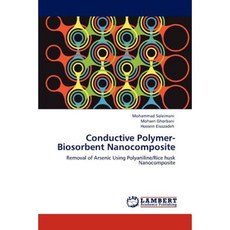 Conductive Polymer-Biosorbent Nanocomposite Paperback, LAP Lambert Academic Publishing
