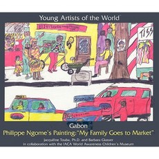 Gabon: Philippe Ngome's Painting: "My Family Goes to Market" Library Binding, PowerKids Press