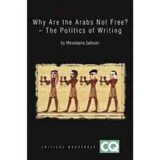Why Are the Arabs Not Free?: The Politics of Writing Paperback, Wiley-Blackwell