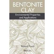 Bentonite Clay: Environmental Properties and Applications Hardcover, CRC Press