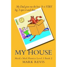My House: Mark's Mad Phonics Level 3 Book 2 Paperback, Createspace