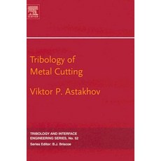 Tribology of Metal Cutting Hardcover, Elsevier Science