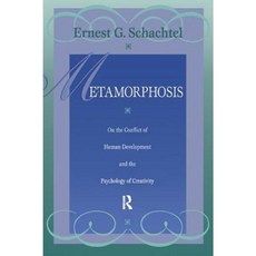 Metamorphosis: On the Conflict of Human Development and the Development of Creativity Paperback, Routledge