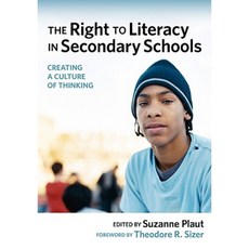 The Right to Literacy in Secondary Schools: Creating a Culture of Thinking Hardcover, Teachers College Press