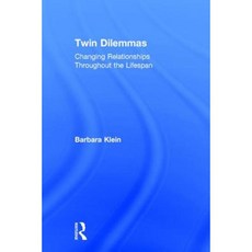 Twin Dilemmas: Changing Relationships Throughout the Life Span Hardcover, Routledge