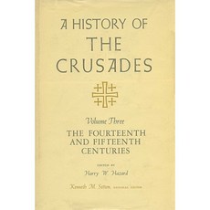A History of the Crusades Volume III: The Fourteenth and Fifteenth Centuries Paperback, University of Wisconsin Press