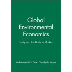 Global Environmental Economics: Equity and the Limits to Markets Paperback, Wiley-Blackwell