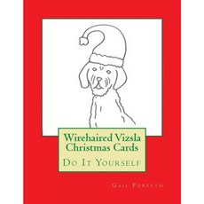 Wirehaired Vizsla Christmas Cards: Do It Yourself Paperback, Createspace