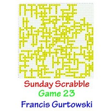 Sunday Scrabble Game 23 Paperback, Createspace Independent Publishing Platform