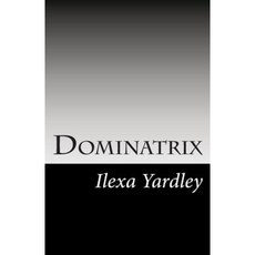 Dominatrix Paperback, Createspace
