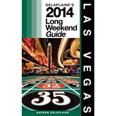 Las Vegas: Delaplaine's 2014 Long Weekend Guide Paperback, Createspace Independent Publishing Platform
