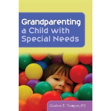 Grandparenting a Child with Special Needs Paperback, Jessica Kingsley Publishers