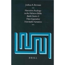 Narrative Analogy in the Hebrew Bible: Battle Stories and Their Equivalent Non-Battle Narratives Hardcover, Brill