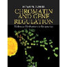 Chromatin and Gene Regulation: Molecular Mechanisms in Epigenetics Paperback, Wiley-Blackwell