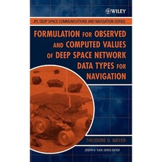 Formulation for Observed and Computed Values of Deep Space Network Data Types for Navigation 精裝版, Wiley-Interscience