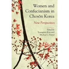 Women and Confucianism in Choson Korea: New Perspectives Paperback, State University of New York Press