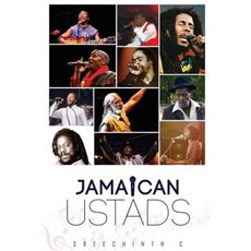 Jamaican Ustads: Of the Reggae Genre & Their Quotes Paperback, Createspace Independent Publishing Platform