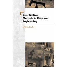 Quantitative Methods in Reservoir Engineering Paperback, Gulf Professional Publishing