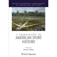 A Companion to American Sport History Hardcover, Wiley-Blackwell