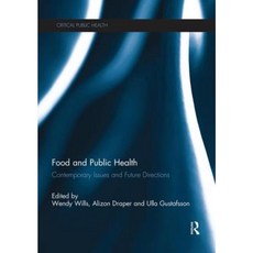 Food and Public Health: Contemporary Issues and Future Directions Paperback, Routledge