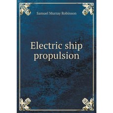 Electric Ship Propulsion Paperback, Book on Demand Ltd.