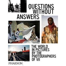 Questions Without Answers: The World in Pictures by the Photographers of VII Hardcover, Phaidon Press