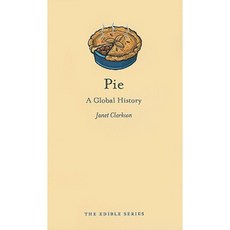 Pie: A Global History Hardcover, Reaktion Books