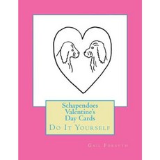 Schapendoes Valentine's Day Cards: Do It Yourself Paperback, Createspace Independent Publishing Platform