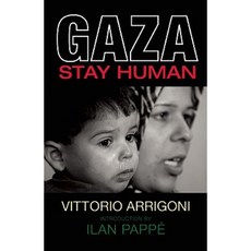 Gaza: Stay Human Paperback, Kube Publishing Ltd