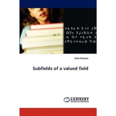 Subfields of a Valued Field Paperback, LAP Lambert Academic Publishing