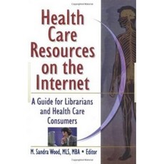 Health Care Resources on the Internet Hardcover, CRC Press