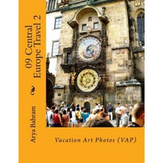 09 Central Europe Travel 2: 09 Central Europe Travel 2 Paperback, Createspace Independent Publishing Platform