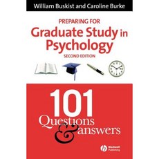 Preparing for Graduate Study in Psychology: 101 Questions and Answers 平裝版, Wiley-Blackwell