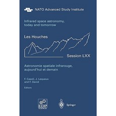 紅外線空間天文學的今天與明天：1998 年 8 月 3-28 日精裝, 施普林格