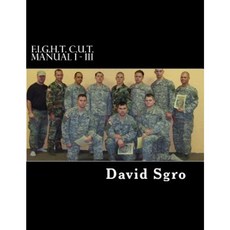F.I.G.H.T. C.U.T. Manual I - III Paperback, Createspace Independent Publishing Platform
