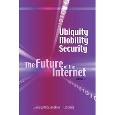 Ubiquity Mobility Security: The Future of the Internet Volume 3 Hardcover, Cambria Press