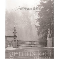 Genius Loci: Cranbrook Hardcover, Balthazar Korab, Inc and Cranbrook Press
