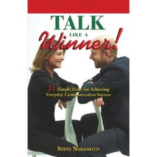 Talk Like a Winner!: 21 Simple Rules for Achieving Everyday Communication Success Paperback, Java Books