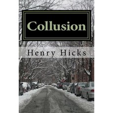 Collusion: Chicago Paperback, Createspace Independent Publishing Platform