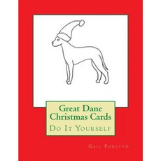 Great Dane Christmas Cards: Do It Yourself Paperback, Createspace Independent Publishing Platform