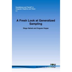 A Fresh Look at Generalized Sampling Paperback, Now Publishers
