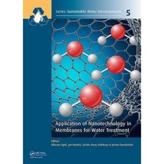 Application of Nanotechnology in Membranes for Water Treatment Hardcover, CRC Press
