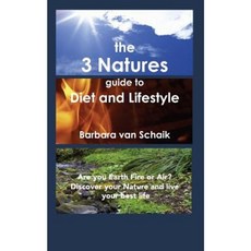 The 3 Natures Guide to Diet and Lifestyle Paperback, Createspace Independent Publishing Platform