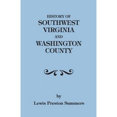 西南維吉尼亞歷史 1746-1786；華盛頓縣 1777-1870 平裝本, 家譜出版社