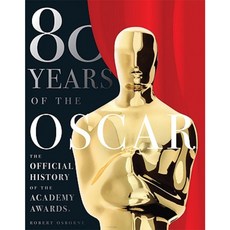80 Years of the Oscar: The Official History of the Academy Awards Hardcover, Abbeville Press